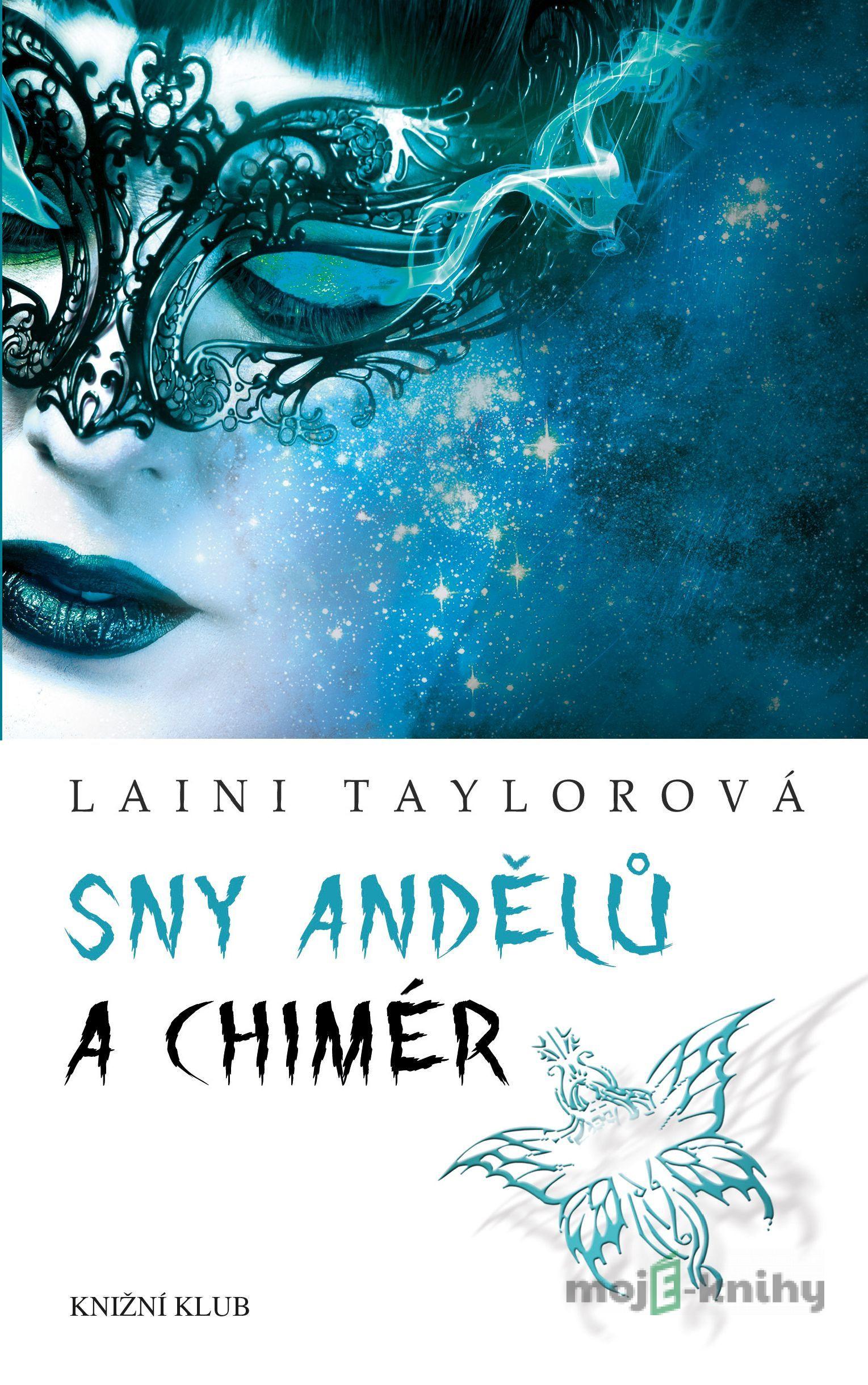 Sny andělů a chimér - Laini Taylor Sny andělů a chimér - Laini Taylor