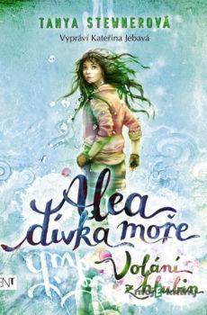 Alea - dívka moře: Volání z hlubin - Tanya Stewner