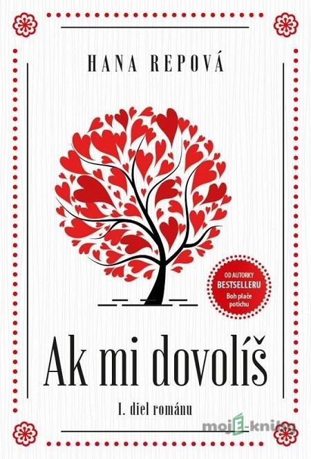 Ak mi dovolíš - Hana Repová Ak mi dovolíš - Hana Repová