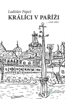 Králíci v Paříži - Ladislav Papež