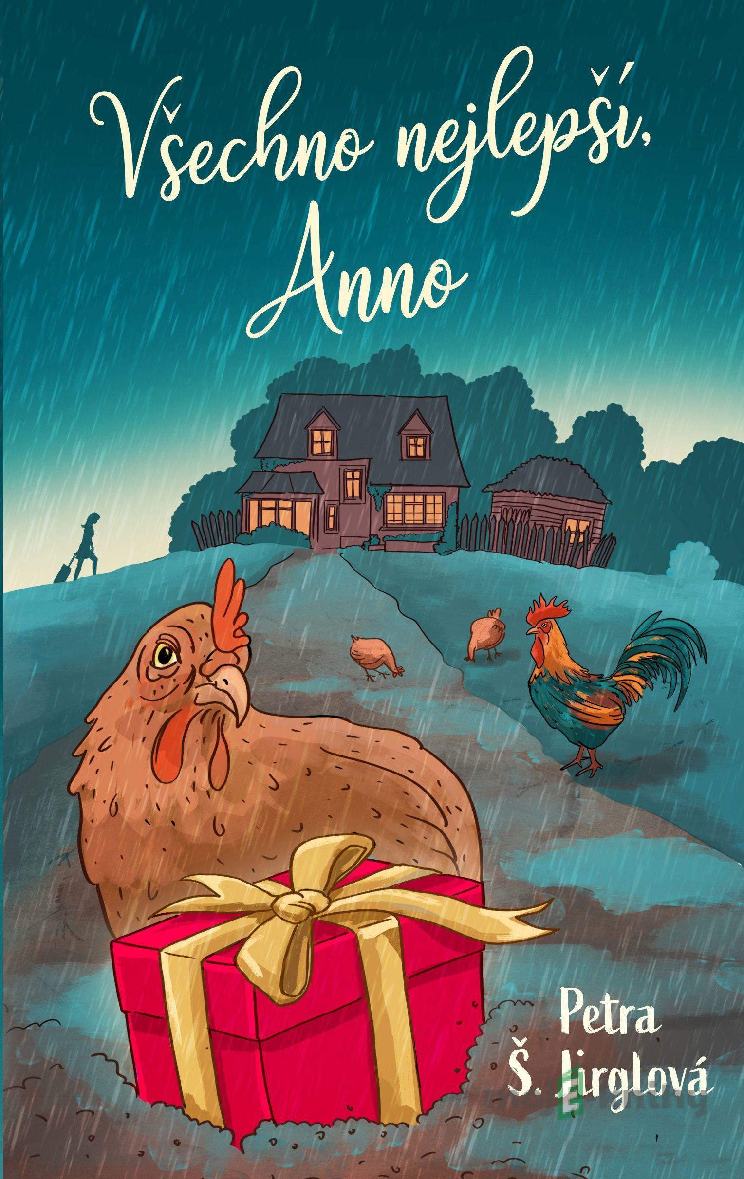 Všechno nejlepší, Anno - Petra Š. Jirglová Všechno nejlepší, Anno - Petra Š. Jirglová