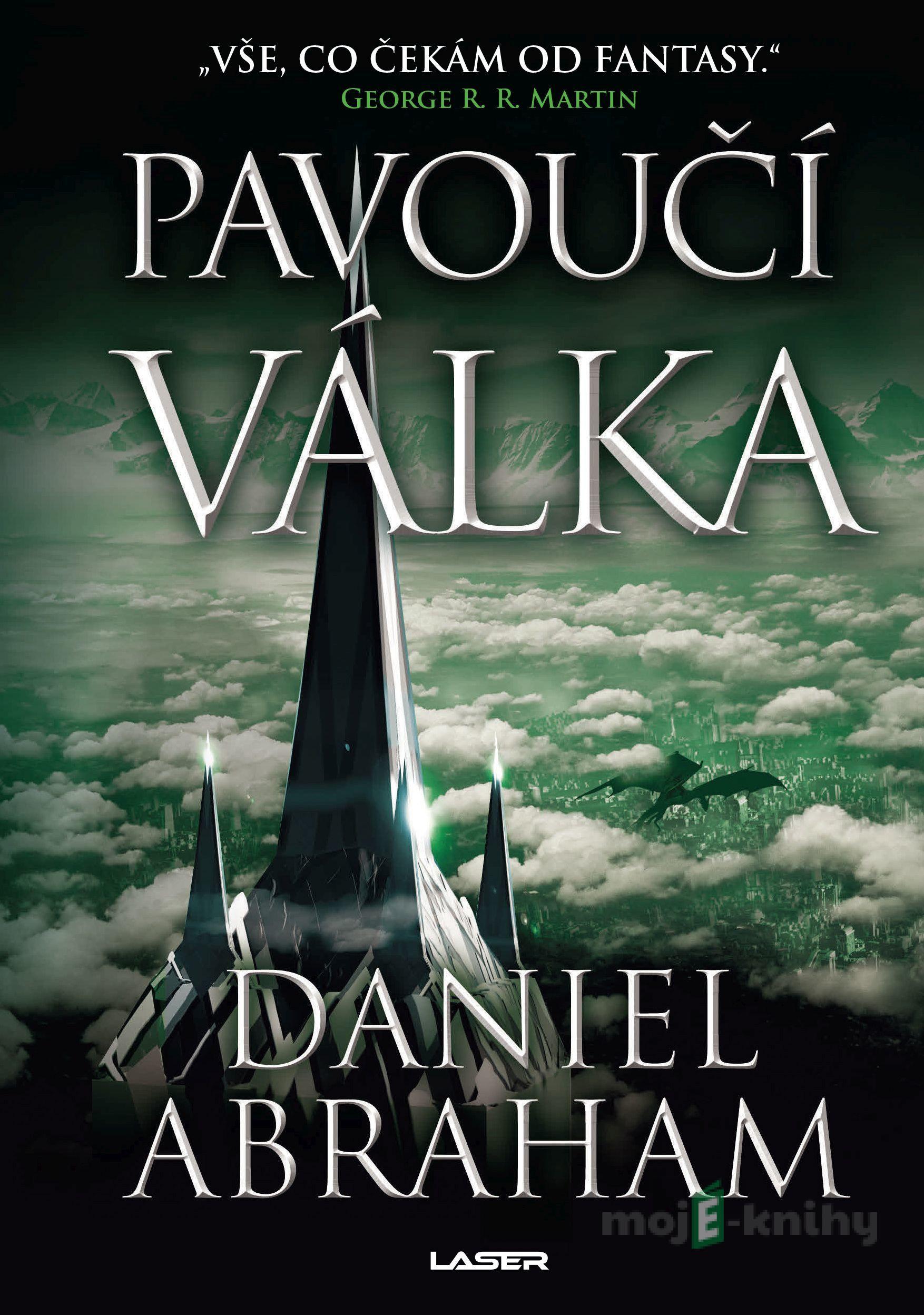 Pavoučí válka - Daniel Abraham Pavoučí válka - Daniel Abraham