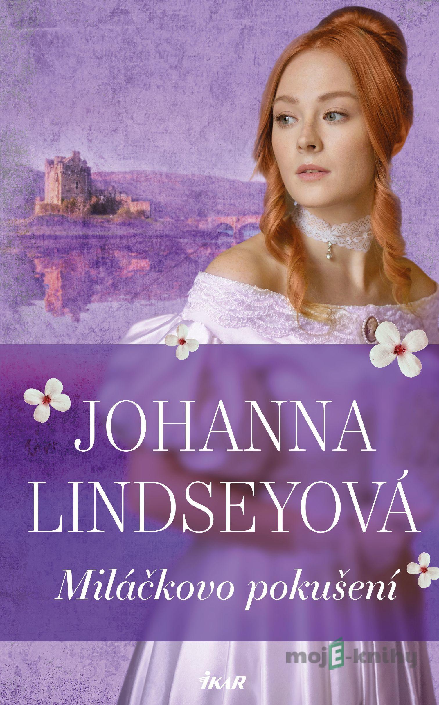 Miláčkovo pokušení - Johanna Lindsey Miláčkovo pokušení - Johanna Lindsey