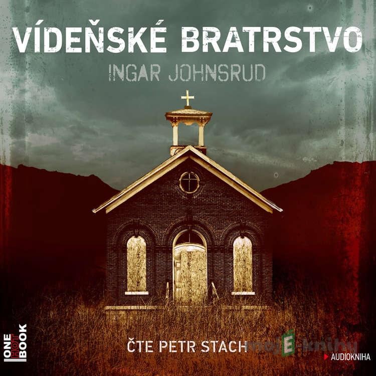 Vídeňské bratrstvo - Ingar Johnsrud Vídeňské bratrstvo - Ingar Johnsrud