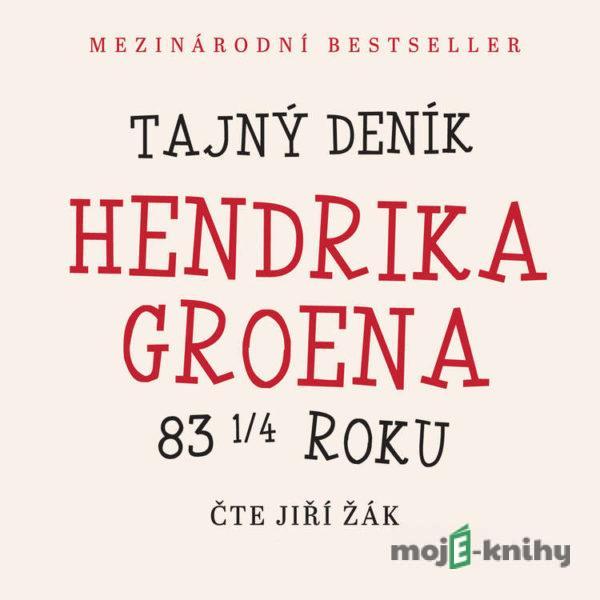 Tajný deník Hendrika Groena - Hendrik Groen