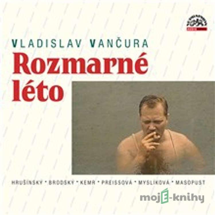 Rozmarné léto - Vladislav Vančura Rozmarné léto - Vladislav Vančura