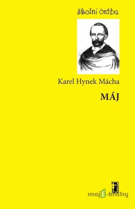 Máj - Karel Hynek Mácha Máj - Karel Hynek Mácha