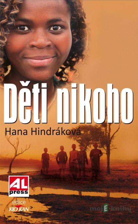 Děti nikoho - Hindráková Hana Děti nikoho - Hindráková Hana