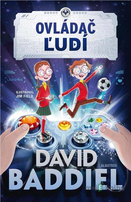 Ovládač ľudí - David Baddiel, Jim Field (ilustrácie) Ovládač ľudí - David Baddiel, Jim Field (ilustrácie)