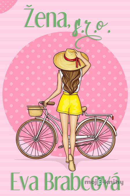 Žena, s.r.o. - Eva Brabcová Žena, s.r.o. - Eva Brabcová
