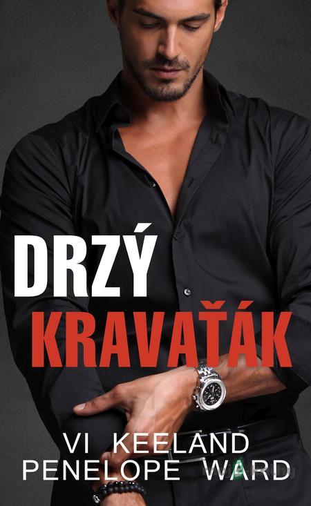 Drzý kravaťák - Vi Keeland, Penelope Ward Drzý kravaťák - Vi Keeland, Penelope Ward