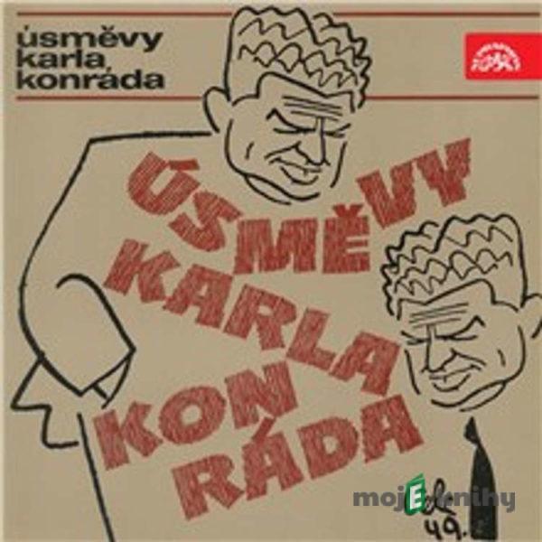Úsměvy Karla Konráda - Karel Konrád