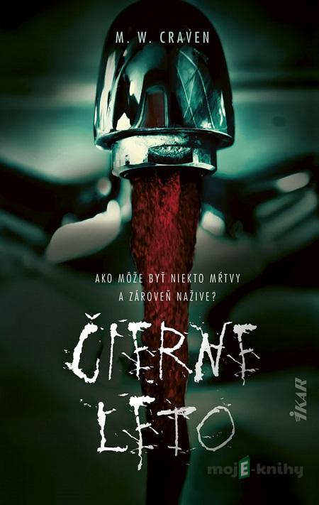 Čierne leto - M.W. Craven Čierne leto - M.W. Craven
