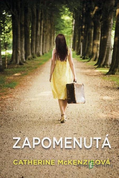 Zapomenutá - Catherine McKenzie Zapomenutá - Catherine McKenzie