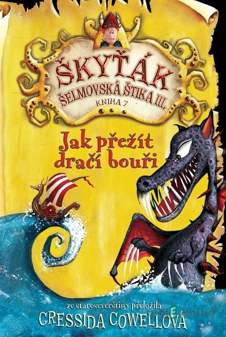 Jak přežít dračí bouři - Cressida Cowell Jak přežít dračí bouři - Cressida Cowell