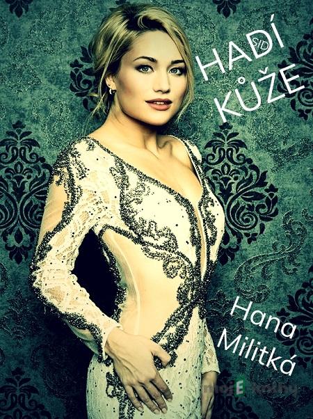 Hadí kůže - Hana Militká Hadí kůže - Hana Militká