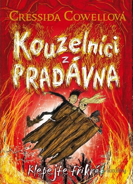 Klepejte trikrat - Cressida Cowell Klepejte trikrat - Cressida Cowell
