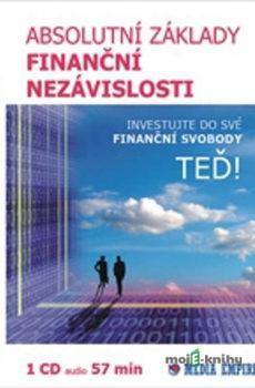 Absolutní základy finanční nezávislosti - Dan Miller