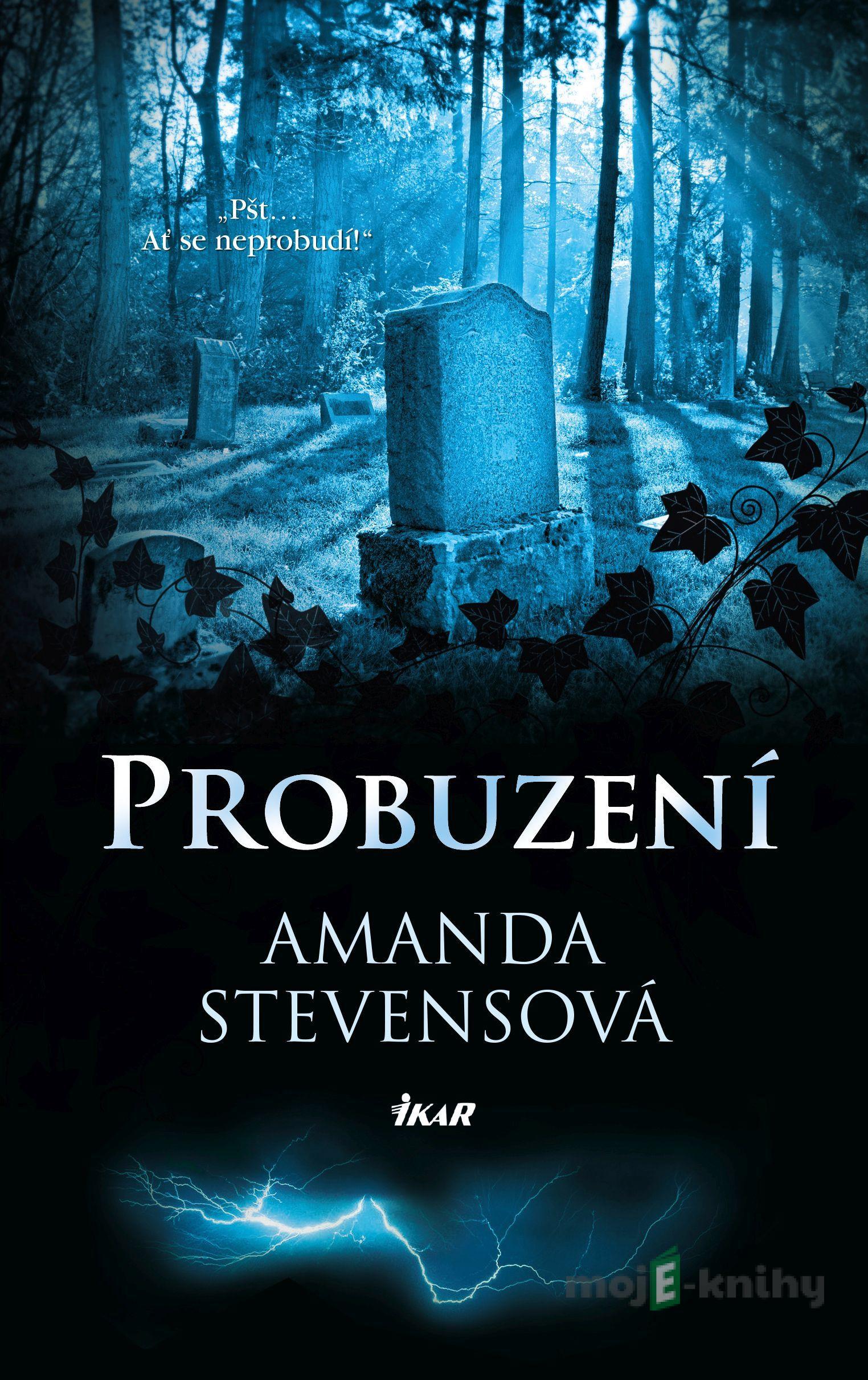 Probuzení - Amanda Stevensová Probuzení - Amanda Stevensová