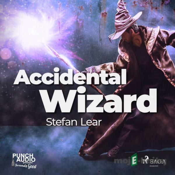 Accidental Wizard (EN) - Stefan Lear