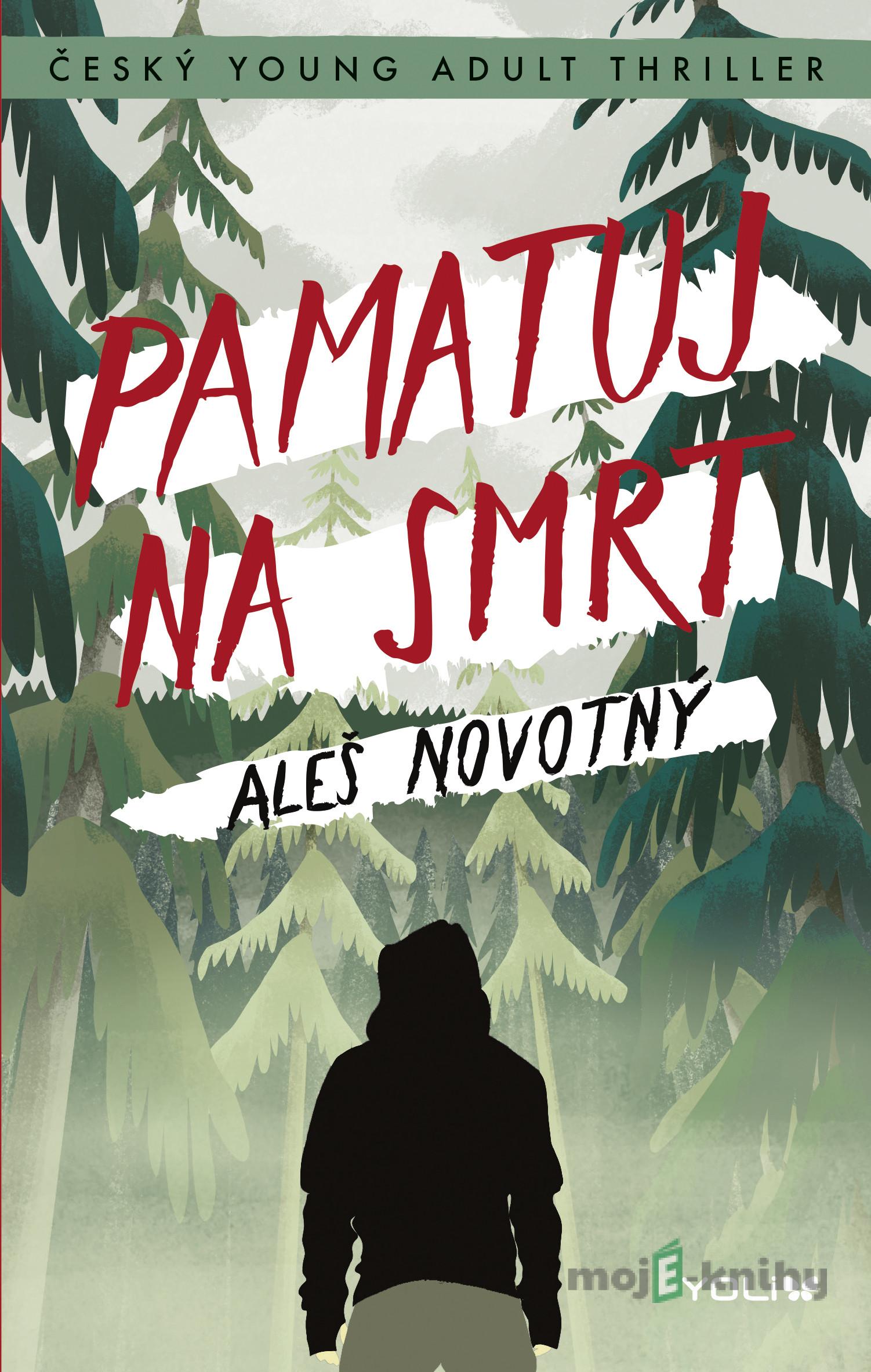 Pamatuj na smrt - Aleš Novotný Pamatuj na smrt - Aleš Novotný