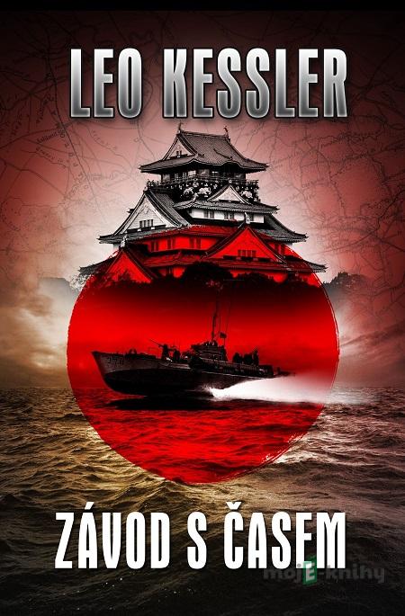 Závod s časem - Leo Kessler Závod s časem - Leo Kessler