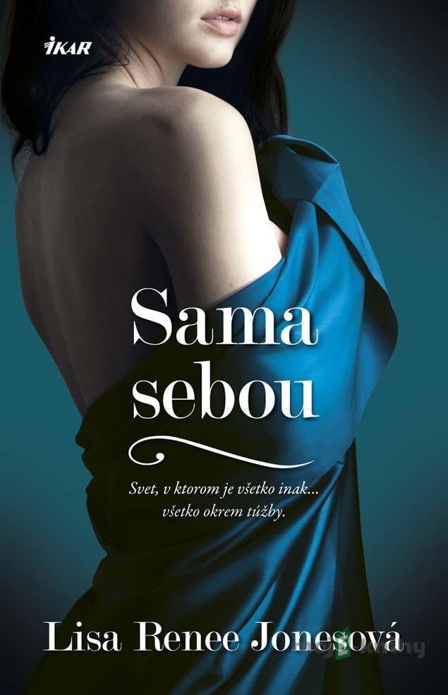 Sama sebou - Lisa Renee Jones Sama sebou - Lisa Renee Jones