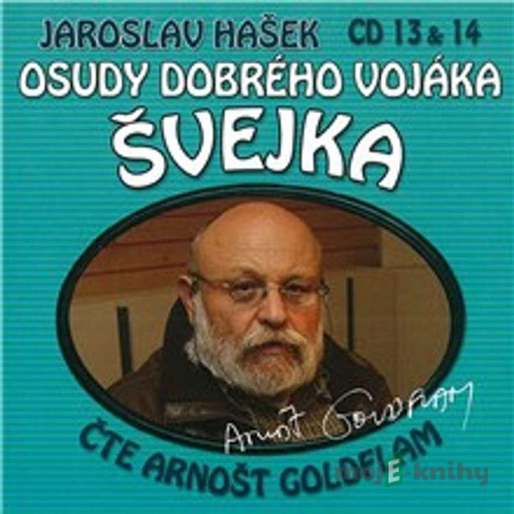 Osudy dobrého vojáka Švejka (CD 13 & 14) - Jaroslav Hašek,Dimitrij Dudík Osudy dobrého vojáka Švejka (CD 13 & 14) - Jaroslav Hašek,Dimitrij Dudík