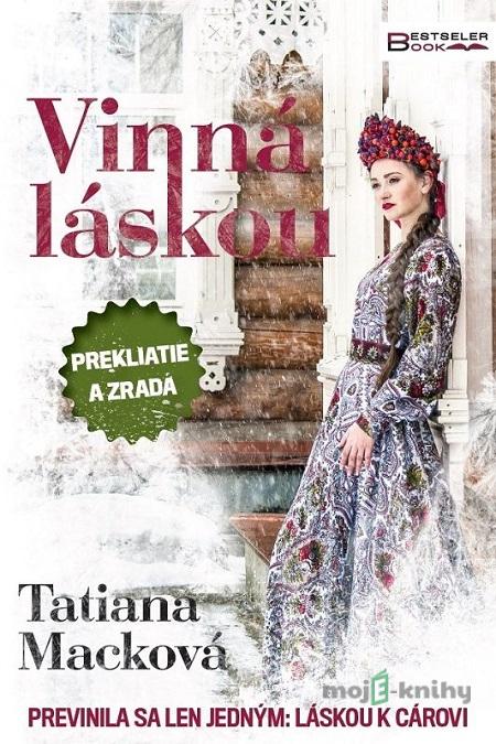 Vinná láskou - Tatiana Macková Vinná láskou - Tatiana Macková