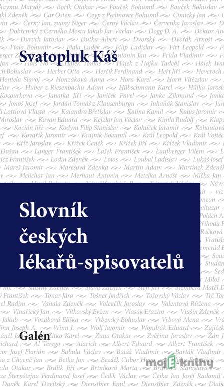 Slovník českých lékařů-spisovatelů - Svatopluk Káš Slovník českých lékařů-spisovatelů - Svatopluk Káš