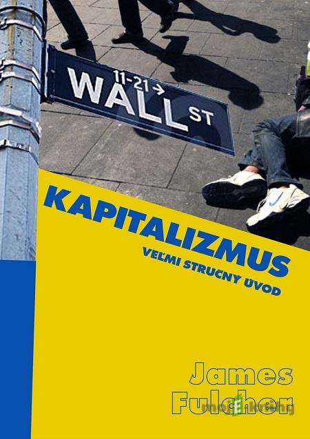 Kapitalizmus - James Fulcher Kapitalizmus - James Fulcher