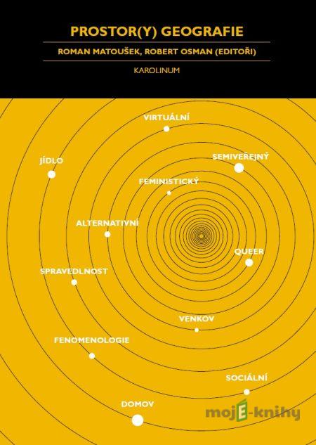 Prostor(y) geografie - Roman Matoušek Prostor(y) geografie - Roman Matoušek