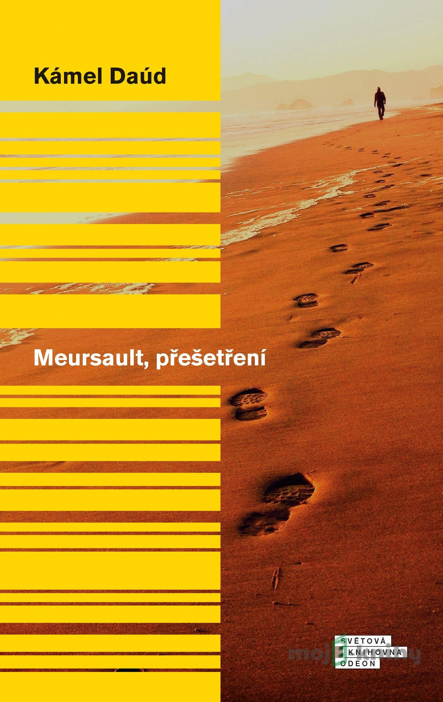 Meursault, přešetření - Kamel Daoud Meursault, přešetření - Kamel Daoud
