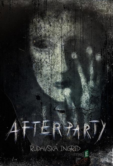 Afterparty - Ingrid Rudavská Afterparty - Ingrid Rudavská