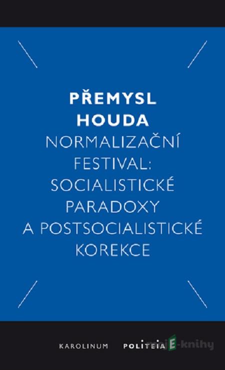 Normalizační festival - Přemysl Houda Normalizační festival - Přemysl Houda