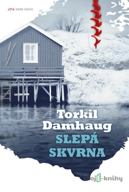 Slepá skvrna - Torkil Damhaug Slepá skvrna - Torkil Damhaug