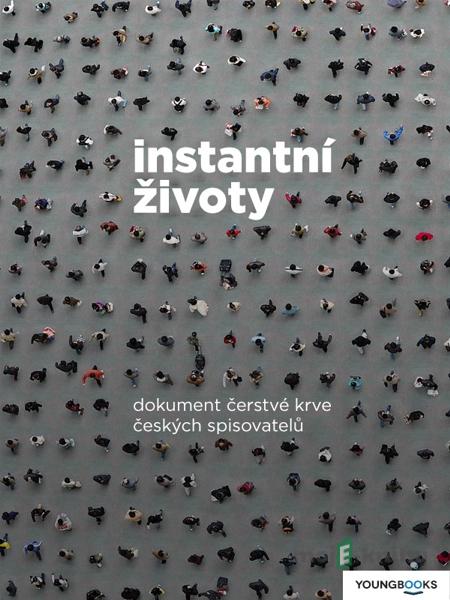 Instantní životy - René Nekuda Instantní životy - René Nekuda