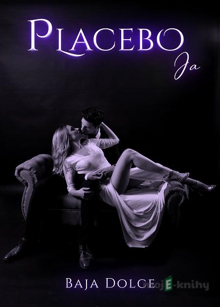 Placebo Ja - Baja Dolce Placebo Ja - Baja Dolce