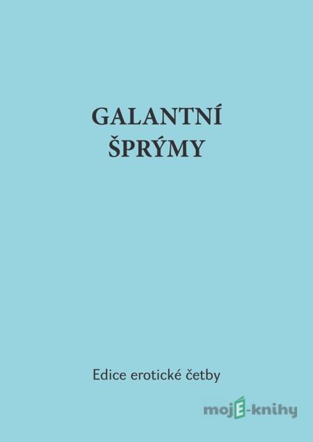 Galantní šprýmy - Guillaume Bouchet Galantní šprýmy - Guillaume Bouchet