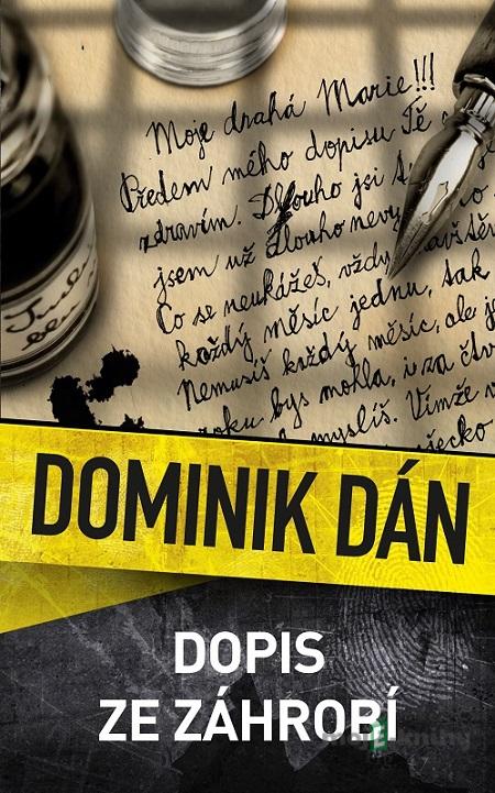 Dopis ze záhrobí - Dominik Dán Dopis ze záhrobí - Dominik Dán