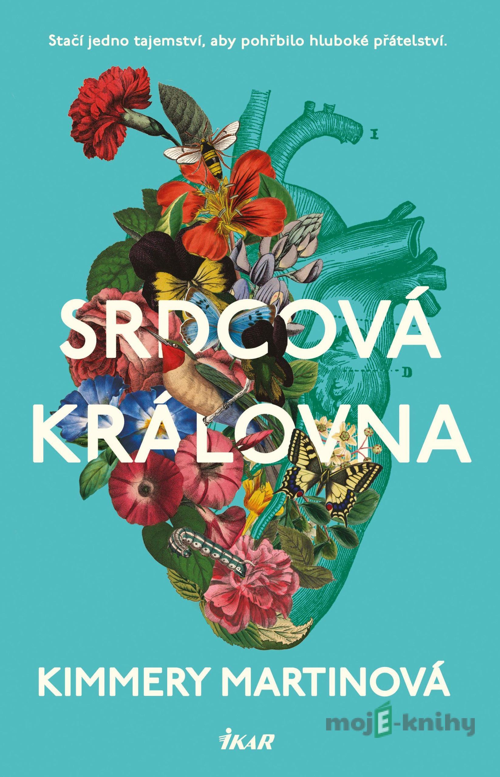Srdcová královna - Kimmery Martin Srdcová královna - Kimmery Martin