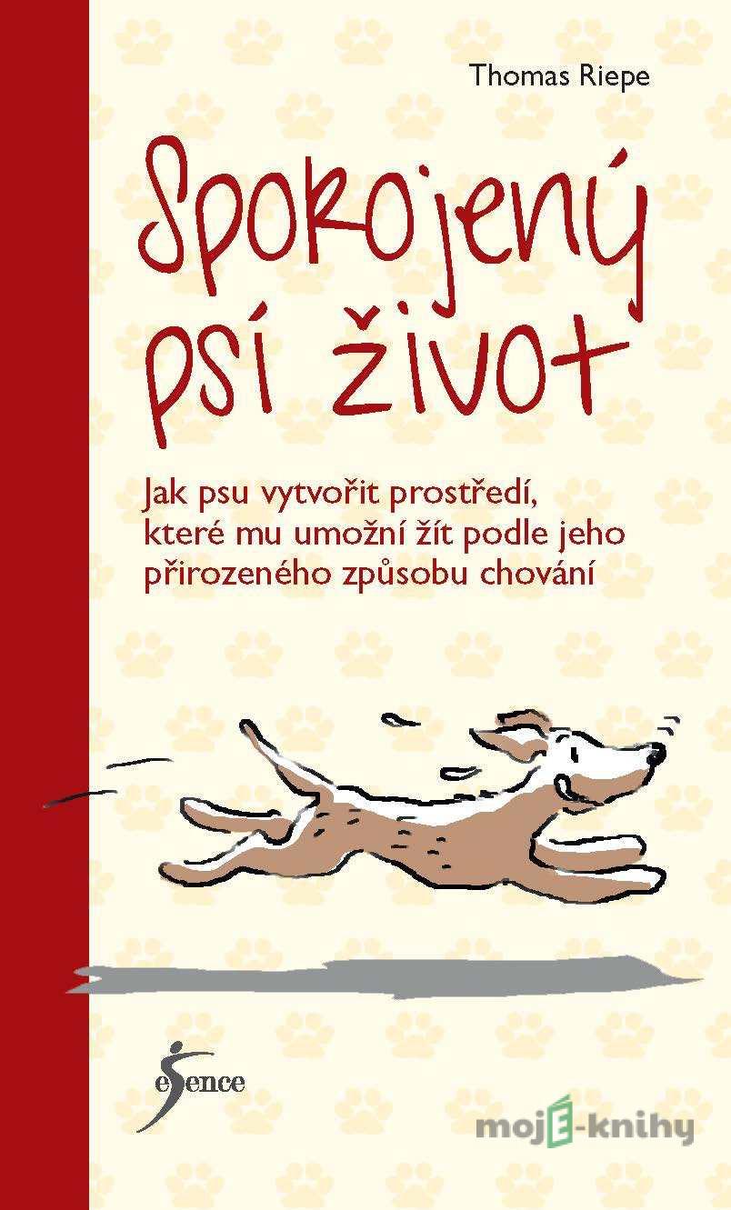 Spokojený psí život - Thomas Riepe Spokojený psí život - Thomas Riepe