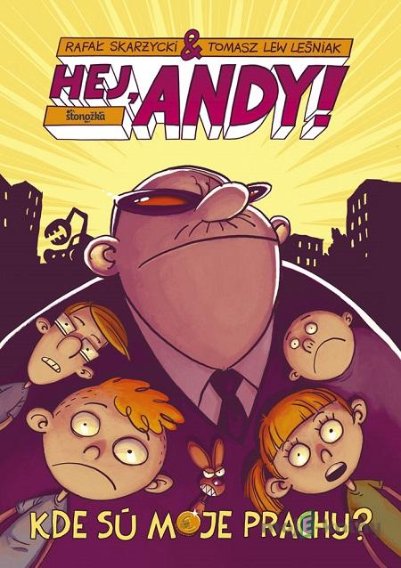 Hej, Andy! 2: Kde sú moje prachy? - Rafał Skarzycki, Tomasz Lew Lesniak Hej, Andy! 2: Kde sú moje prachy? - Rafał Skarzycki, Tomasz Lew Lesniak