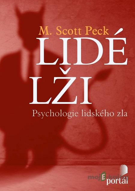 Lidé lži - M. Scott Peck Lidé lži - M. Scott Peck