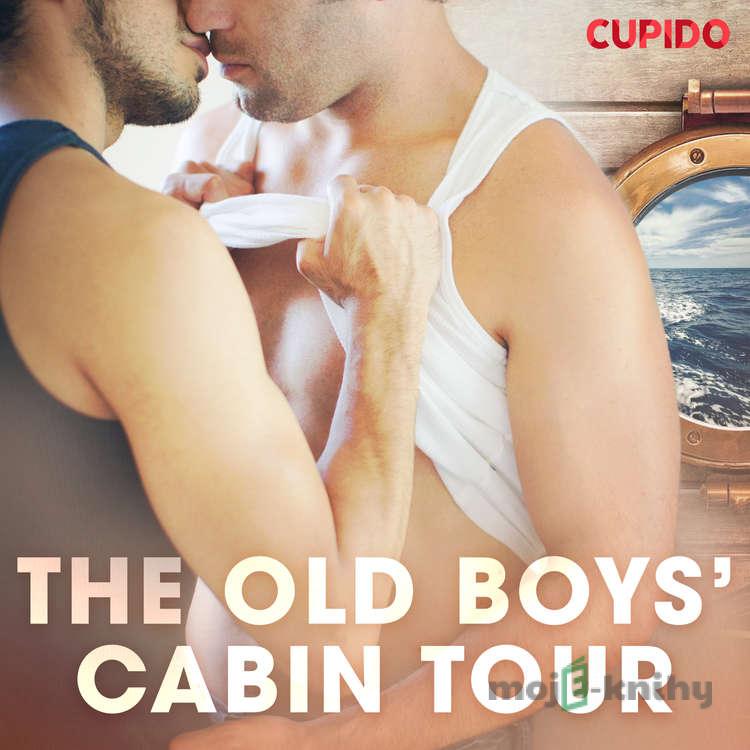 The Old Boys’ Cabin Tour (EN) - Cupido And Others The Old Boys’ Cabin Tour (EN) - Cupido And Others
