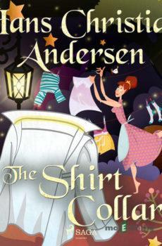 The Shirt Collar (EN) - Hans Christian Andersen