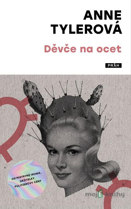 Děvče na ocet - Anne Tyler Děvče na ocet - Anne Tyler