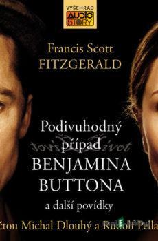 Podivuhodný případ Benjamina Buttona a další povídky - Francis Scott Fitzgerald
