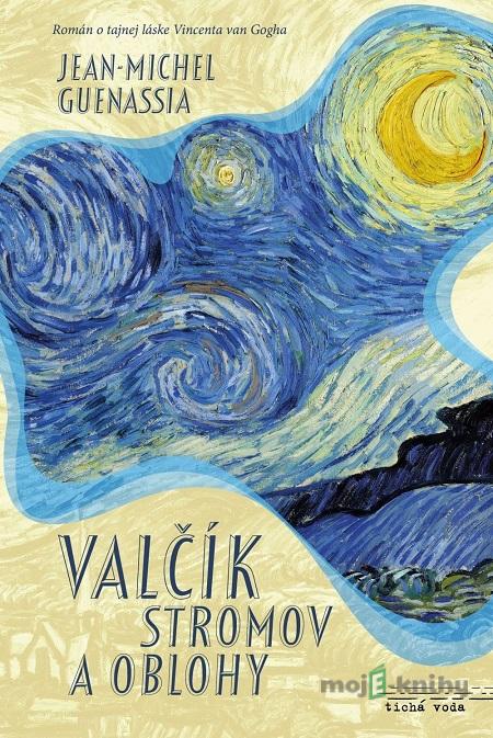 Valčík stromov a oblohy - Jean-Michel Guenassia Valčík stromov a oblohy - Jean-Michel Guenassia