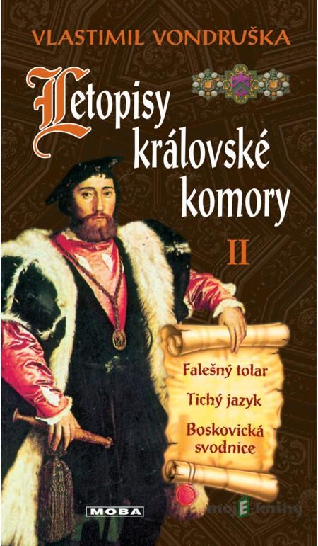 Letopisy královské komory II - Vlastimil Vondruška Letopisy královské komory II - Vlastimil Vondruška
